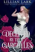 Book cover of Deceived by the Gargoyles