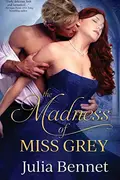 Book cover of The Madness of Miss Grey