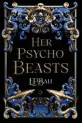 Book cover of Her Psycho Beasts
