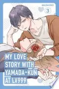 Book cover of My Love Story with Yamada-kun at Lv999 Volume 3