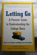 Book cover of Letting Go (Fourth Edition) A Parents' Guide to Understanding the College Years