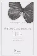 Book cover of Good and Beautiful Life