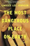 Book cover of The Most Dangerous Place on Earth