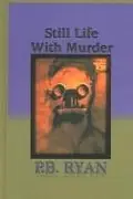 Book cover of Still life with murder
