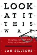 Book cover of Look at It This Way