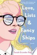 Book cover of Love, Lists, and Fancy Ships