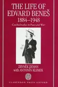 Book cover of The Life of Edvard Beneš, 1884-1948