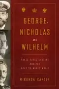 Book cover of George, Nicholas and Wilhelm