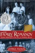 Book cover of The Family Romanov: Murder, Rebellion, and the Fall of Imperial Russia