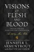 Book cover of Visions of Flesh and Blood