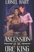 Book cover of Ascension of the Orc King