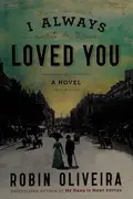 Book cover of I Always Loved You A Story of Mary Cassatt and Edgar Degas