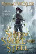 Book cover of Ship of Smoke and Steel