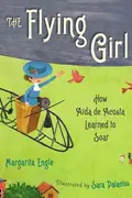 Book cover of The Flying Girl How Aida de Acosta Learned to Soar