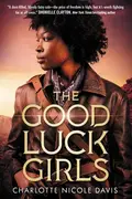 Book cover of The Good Luck Girls