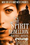 Book cover of The Spirit Rebellion