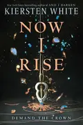Book cover of Now I Rise