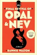 Book cover of The Final Revival of Opal & Nev