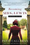 Book cover of Becoming Mrs. Lewis A Novel : the Improbable Love Story of Joy Davidman and C.S. Lewis
