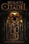 Book cover of Beneath the Citadel