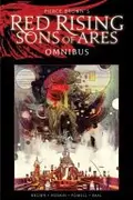 Book cover of Pierce Brown's Red Rising: Sons of Ares Omnibus