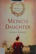 Book cover of Médicis Daughter