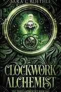 Book cover of Clockwork Alchemist