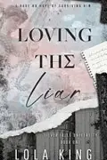 Book cover of Loving The Liar