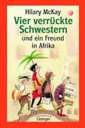 Book cover of Vier verrückte Schwestern und ein Freund in Afrika.