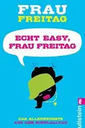 Book cover of Echt easy, Frau Freitag!