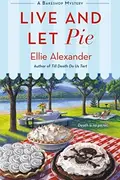 Book cover of Live and Let Pie