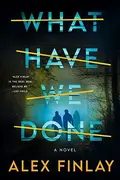 Book cover of What Have We Done