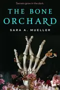 Book cover of The Bone Orchard