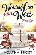 Book cover of Wedding Cake and Woes