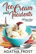 Book cover of Ice Cream and Incidents