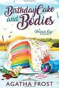 Book cover of Birthday Cake and Bodies
