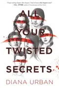 Book cover of All Your Twisted Secrets