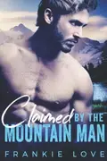 Book cover of Claimed By The Mountain Man