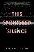 Book cover of This Splintered Silence