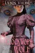 Book cover of The Clockwork Wolf