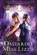 Book cover of The Dastardly Miss Lizzie
