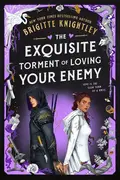 Book cover of The Exquisite Torment of Loving Your Enemy