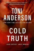 Book cover of Cold Truth Romantic Thriller