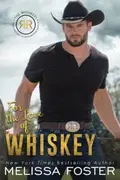 Book cover of For the Love of Whiskey