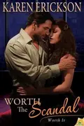 Book cover of Worth The Scandal
