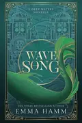 Book cover of Wave Song A Deep Waters Novella