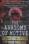 Book cover of The Anatomy of Motive