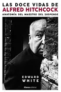 Book cover of Las doce vidas de Alfred Hitchcock
