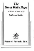 Book cover of The great white hope, a play