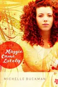 Book cover of Maggie Come Lately